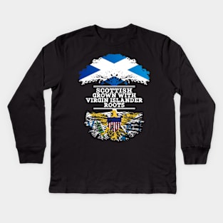 Scottish Grown With Virgin Islander Roots - Gift for Virgin Islander With Roots From US Virgin Islands Kids Long Sleeve T-Shirt